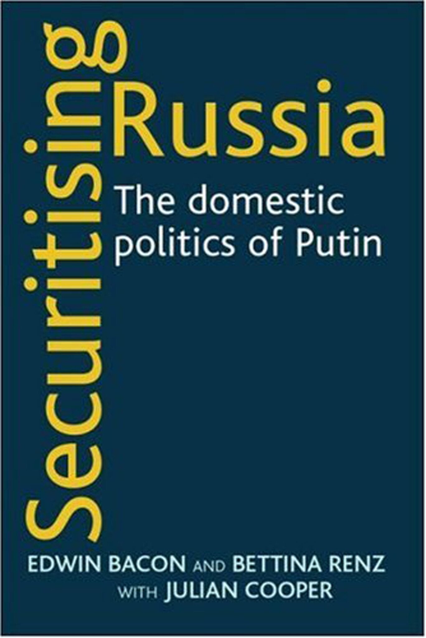 Cover image for Securitising Russia ISBN 9780719072246